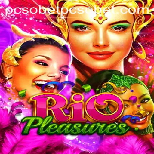 Discover RioPleasures: The Ultimate Gaming Experience with pcsobet