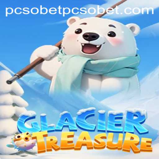 Exciting Adventures Await in GlacierTreasure: A Thrilling PCSOBet Experience